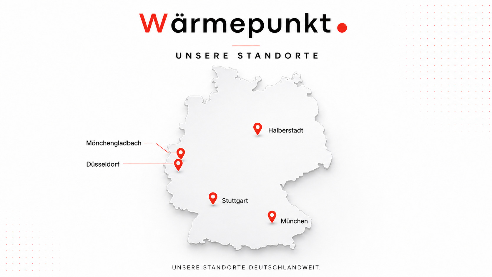Standorte-Karte von Wärmepunkt: Mönchengladbach, Düsseldorf, Halberstadt, Stuttgart und München